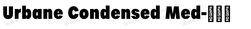 Urbane Condensed Med字体转换